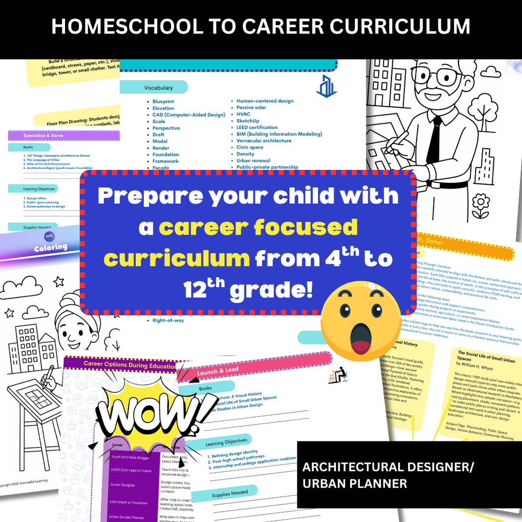 Architectural Designer / Urban Planner Homeschool To Career Curriculum